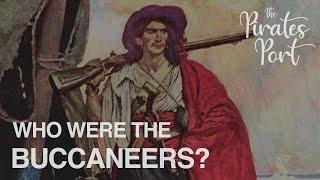 Who Were The Buccaneers? | The Pirates Port