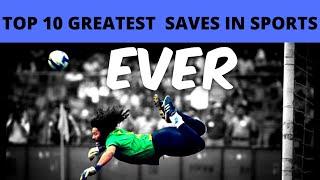 TOP 10 GREATEST  SAVES IN SPORTS  #TOPSPORTS