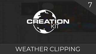 Creation Kit Scripting (Weather Clipping) #07