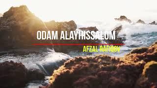 Odam alayhissalom - Afzal Rafiqov