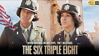 The Six Triple Eight Full Movie (2024) | Kerry Washington, Ebony Obsidian, Dean Norris | Review