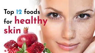 The 12 Best Foods for Healthy Skin, Protect Skin and Hair from Damage