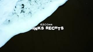 Ezco - Links/Rechts (prod. by Robin Rozay)