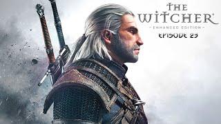 Прохождение Впервые The Witcher (Ведьмак) - Часть 23 | Встреча с главными врагами