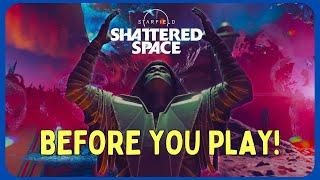 Things to know before playing Starfield Shattered Space