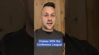 Chelsea WIN the Conference League! #chelsea #conferenceleague #football