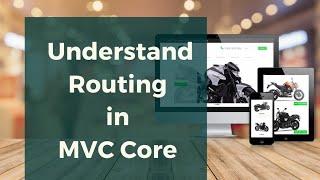 Understand Routing in MVC Core