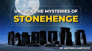 Nerdy Femdom Hypnosis - Unlock The Mysteries Of Stonehenge - Time Travel Meditation & Remote Viewing