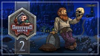 Прохождение Graveyard Keeper #2 Бедный Йорик