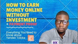 Make Money Online Using Yandex Toloka Plus Proof of Payment