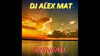 DJ.ru Микс: DJ Alex Mat — EVENFALL