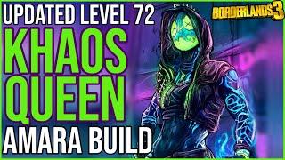 UPDATED LEVEL 72 KHAOS QUEEN! Best All-Around Amara Build! // Borderlands 3