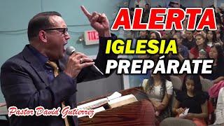 ALERT! CHURCH PREPARE - Pastor David Gutiérrez