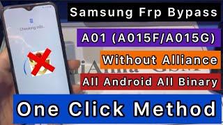 Samsung A01(A015F/A015G) U7 U8 U9 All Binary/Android 11 Frp Bypass/Without Alliance/One Click Method