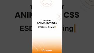 ⌨️ Typing Text Animation CSS | ESDevel Short Tutorial