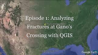 Episode 1 QGIS for Geoscience Professionals: Fracture Analysis of the Checkerboard Limestone