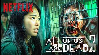 ALL OF US ARE DEAD - SEASON 02 | FIRST TRAILER | Netflix Series