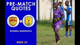 Goalkeeper Rodwell Mukwanya speaks ahead of tomorrow's match against FC Muza