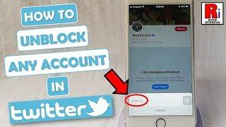 How To Unblock An Account In Twitter