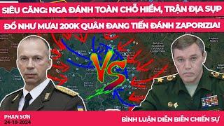 SIÊU CĂNG: Nga đánh toàn chỗ hiểm, trận địa sụp đổ khắp nơi! 200K quân đang tiến đánh Zaporizia!