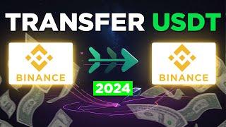 How to transfer USDT from One Binance account to another Binance account in 2024 | Binance Withdraw