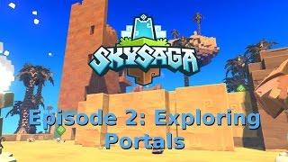 SkySaga: Infinite Isles - EP 2 - Exploring Portals