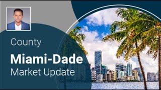 Miami-Dade Market Update