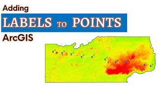 Adding LABELS to Point Locations in ArcGIS