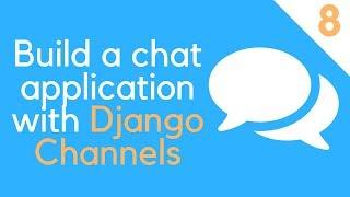 Django Channels Tutorial - 8 // Creating chats