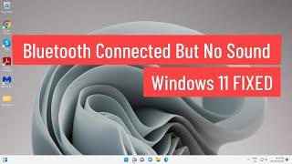 Bluetooth Connected But No Sound Windows 11 FIXED