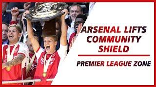 Arsenal smash Manchester City to lift the Community Shield | PL ZONE