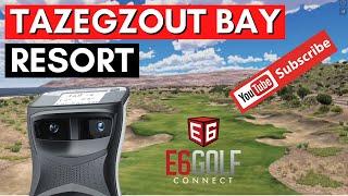 Playing TAZEGZOUT BAY RESORT on e6 Connect - Foresight Sports GCQuad