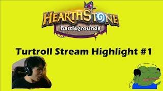 Turtroll Hearthstone Battleground Highlight #1