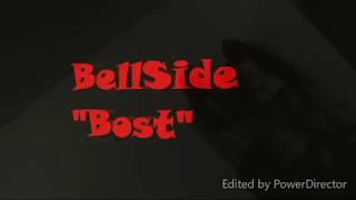 BellSide "Bost" ft.Young Protege and Baby Trappa