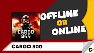 CARGO 800 game offline or online ?