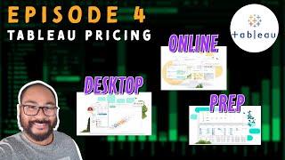 Episode 4 - Navigating Tableau's Licensing and Pricing