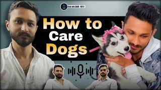 How to care Dogs  | Ft.PJ Tiwari | #EP31 | #chaiwithbabu