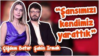 Çiğdem Batur ve Şahin Irmak; "Herkes oyuncu olabilir bu iş kimsenin tekelinde değil"