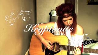 Kryptonite (Acoustic) by Linda Harrison