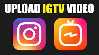 How To Upload an IGTV Video on Instagram (2025)