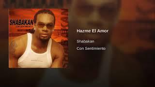 shabakan -  Hazme el amor