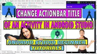 How to #Change #ActionBar #Title of an #Activity in #App | #Android #Studio #Tutorials #2022