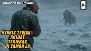 NYARIS MEMBEKU AKIBAT TERJEBAK DI ZAMAN 12 RIBU TAHUN YANG LALU - ALUR CERITA FILM