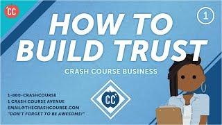 Why You Need Trust to Do Business: Crash Course Business - Soft Skills #1