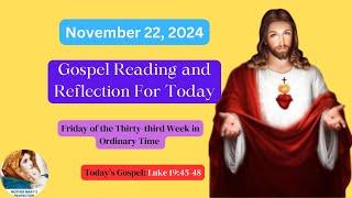 Gospel Reading For Today | Catholic Mass Readings & Gospel Reflection: Friday, November 22, 2024