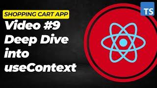 ShoppingCart - useContext Deep Dive and Implementation - React + Typescript