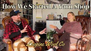 How We Started A Yarn Shop (Loopine Wool Co, Auckland New Zealand)