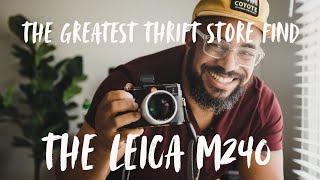 The Greatest Thrift Store Find EVER: The Leica M240