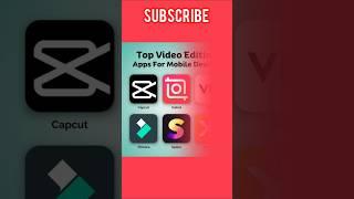 Top Video Editing App For Mobile device #shorts #ytshorts #editing #videoediting #top