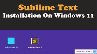 Sublime Text Installation on Windows 11